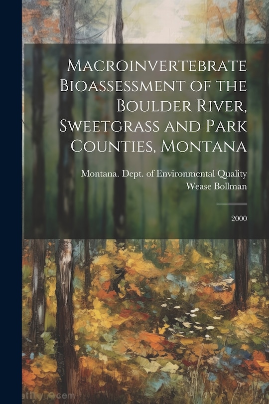 Couverture_Macroinvertebrate Bioassessment of the Boulder River, Sweetgrass and Park Counties, Montana