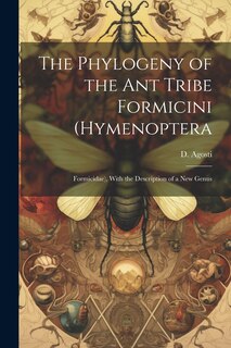 Front cover_The Phylogeny of the ant Tribe Formicini (Hymenoptera
