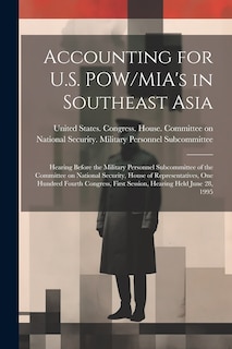 Front cover_Accounting for U.S. POW/MIA's in Southeast Asia