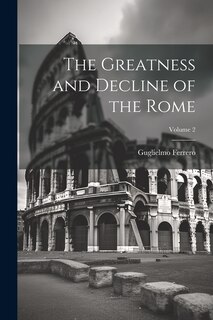 Front cover_The Greatness and Decline of the Rome; Volume 2