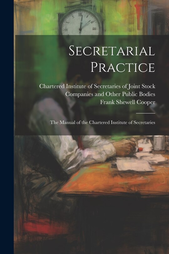 Front cover_Secretarial Practice; the Manual of the Chartered Institute of Secretaries