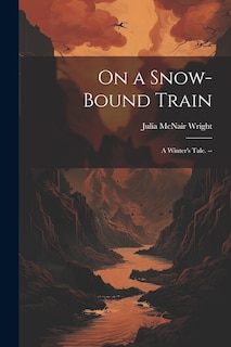 Front cover_On a Snow-bound Train