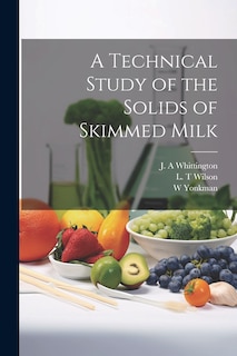 Front cover_A Technical Study of the Solids of Skimmed Milk