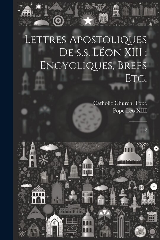 Couverture_Lettres apostoliques de s.s. Léon XIII