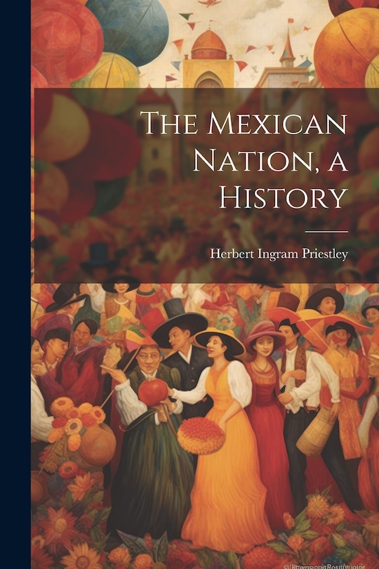Couverture_The Mexican Nation, a History