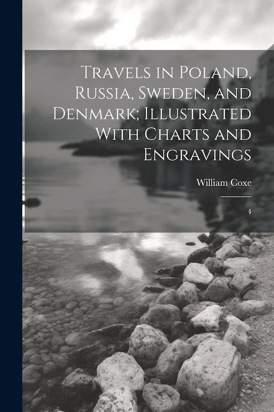 Front cover_Travels in Poland, Russia, Sweden, and Denmark; Illustrated With Charts and Engravings