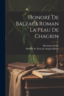 Honoré de Balzacs roman La peau de chagrin