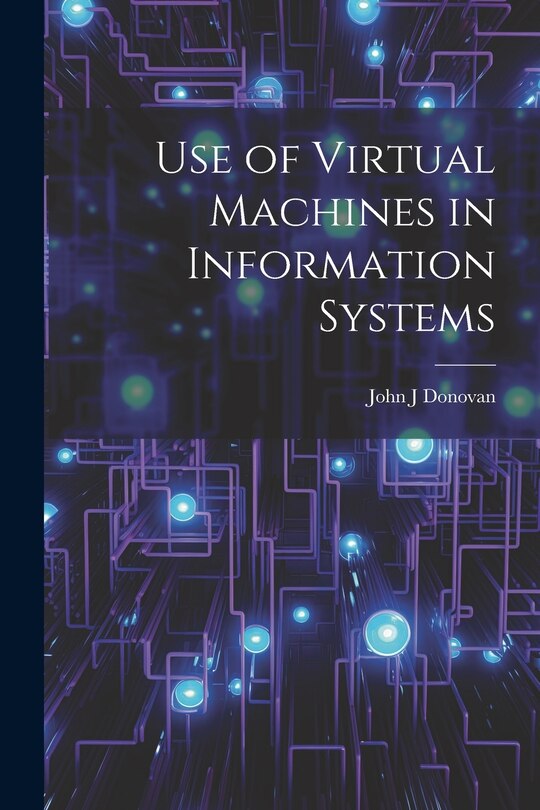 Couverture_Use of Virtual Machines in Information Systems