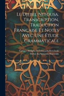 Front cover_Le Djebel Nefousa. Transcription, traduction française et notes avec une étude grammaticale