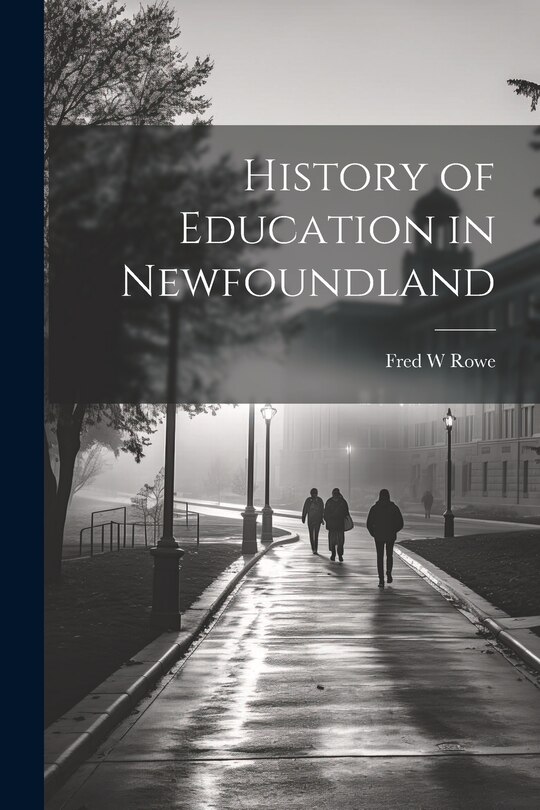 Front cover_History of Education in Newfoundland