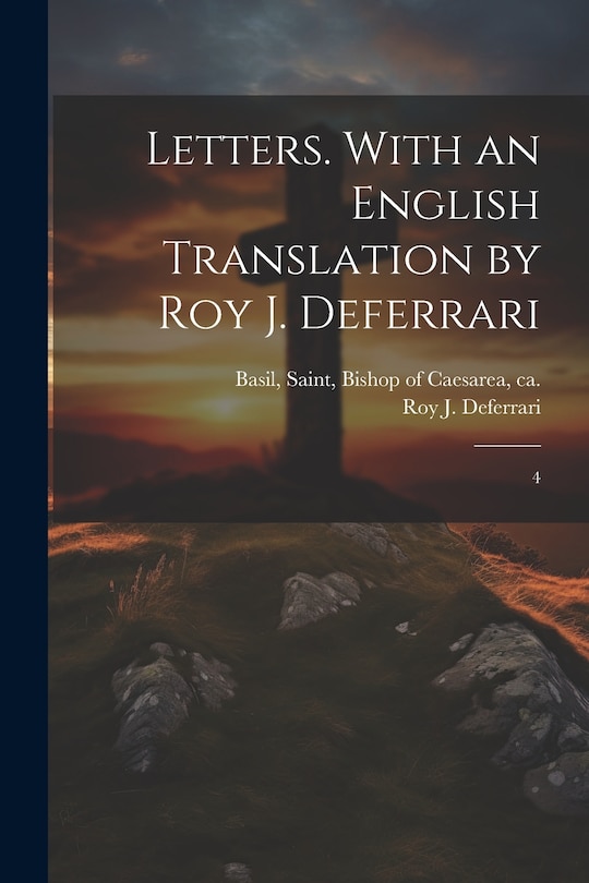 Couverture_Letters. With an English Translation by Roy J. Deferrari