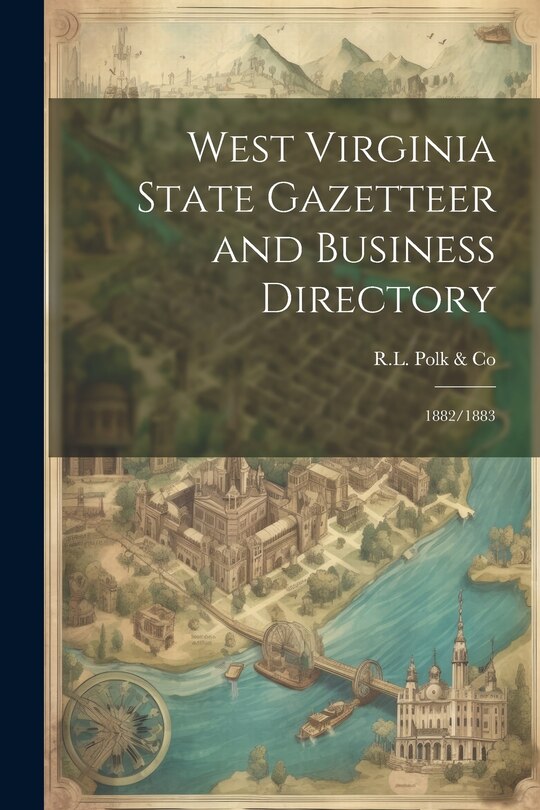 Couverture_West Virginia State Gazetteer and Business Directory