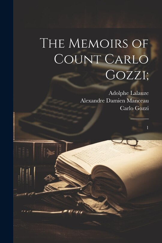 Front cover_The Memoirs of Count Carlo Gozzi;