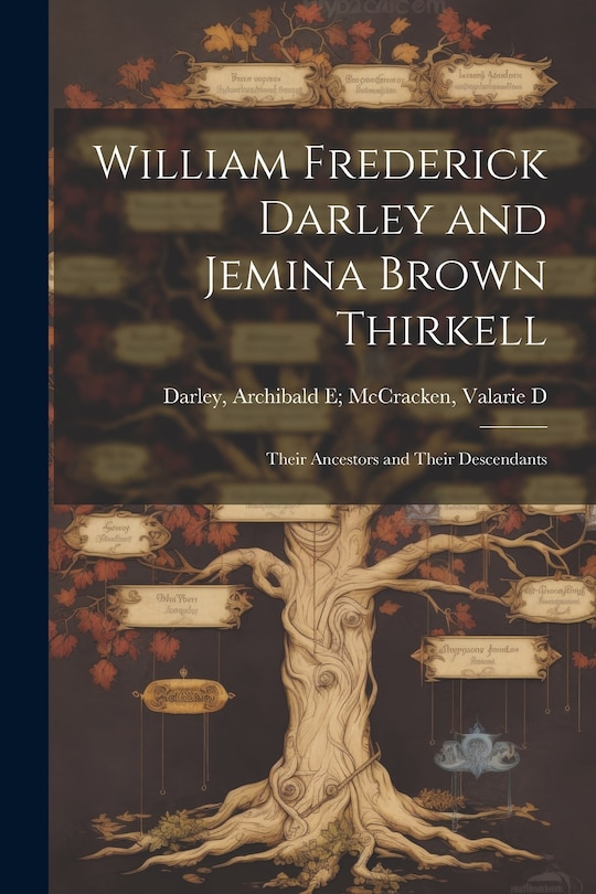 Front cover_William Frederick Darley and Jemina Brown Thirkell