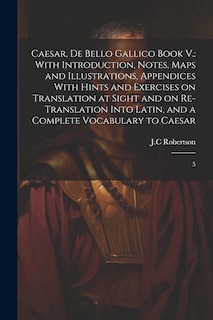 Front cover_Caesar, De Bello Gallico Book V.