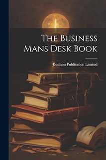 Couverture_The Business Mans Desk Book
