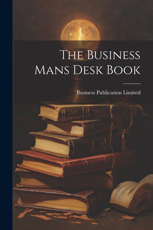 Couverture_The Business Mans Desk Book