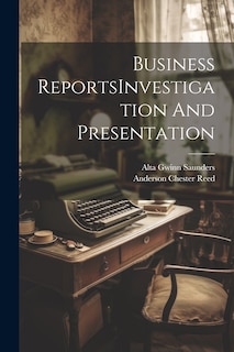 Front cover_Business ReportsInvestigation And Presentation