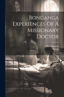 Front cover_Bonganga Experiences Of A Missionary Doctor