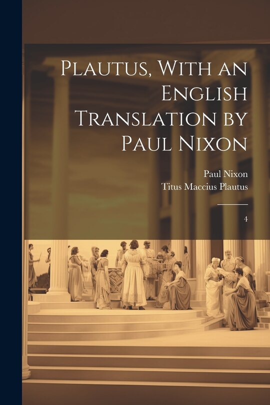 Front cover_Plautus, With an English Translation by Paul Nixon
