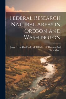 Front cover_Federal research natural areas in oregon and washington