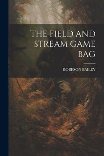 Couverture_The Field and Stream Game Bag