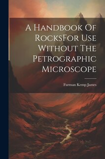 Front cover_A Handbook Of RocksFor Use Without The Petrographic Microscope
