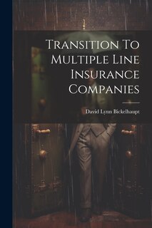 Front cover_Transition To Multiple Line Insurance Companies