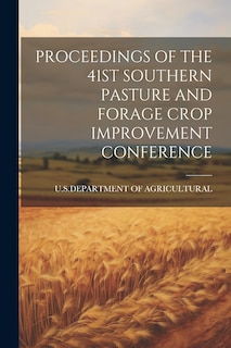 Couverture_Proceedings of the 41st Southern Pasture and Forage Crop Improvement Conference