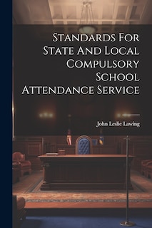 Couverture_Standards For State And Local Compulsory School Attendance Service