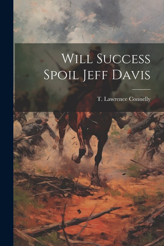 Front cover_Will Success Spoil Jeff Davis