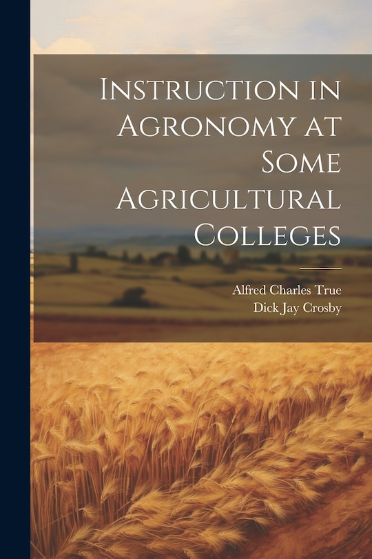 Front cover_Instruction in Agronomy at Some Agricultural Colleges