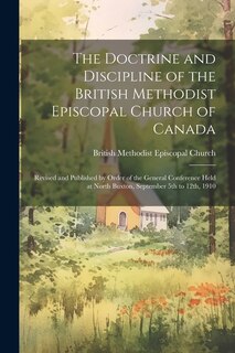 Front cover_The Doctrine and Discipline of the British Methodist Episcopal Church of Canada