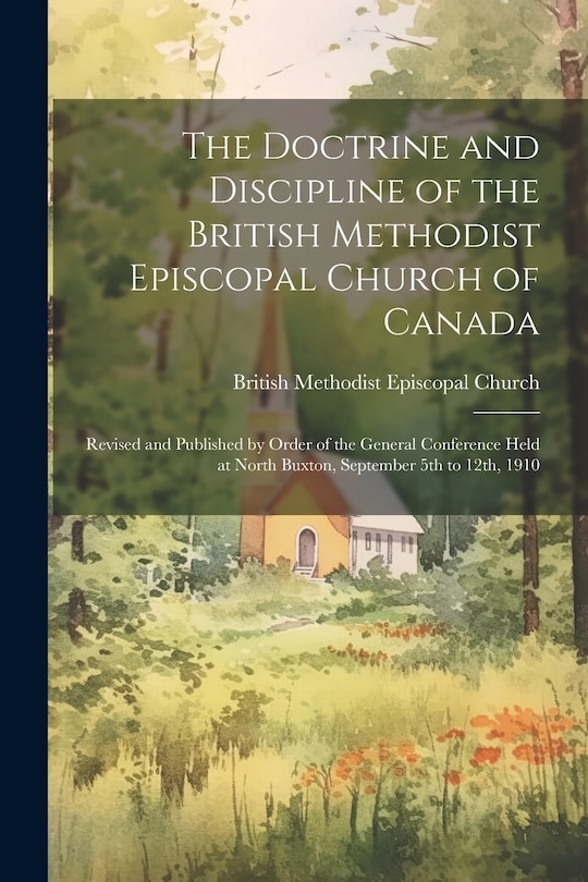 Front cover_The Doctrine and Discipline of the British Methodist Episcopal Church of Canada