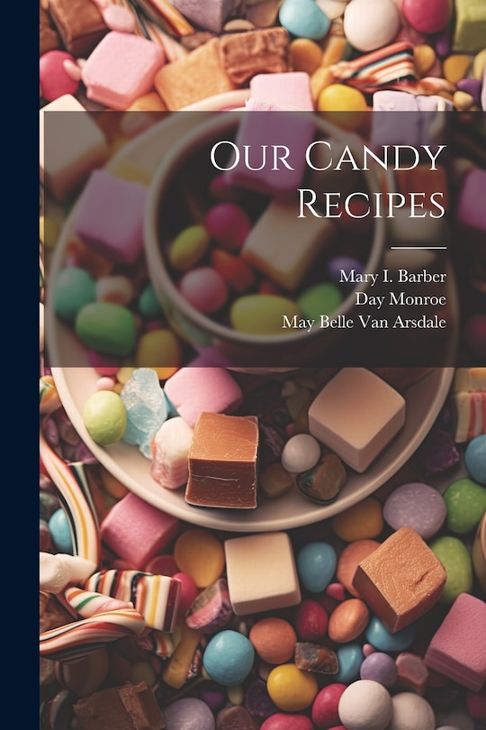 Front cover_Our Candy Recipes