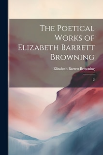 Front cover_The Poetical Works of Elizabeth Barrett Browning