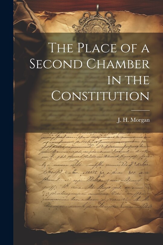 Couverture_The Place of a Second Chamber in the Constitution