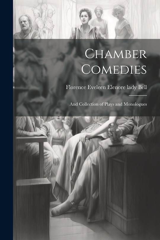 Couverture_Chamber Comedies; and Collection of Plays and Monologues