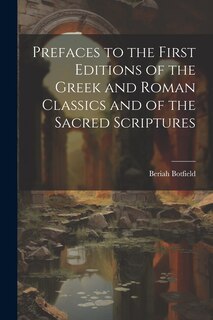 Couverture_Prefaces to the First Editions of the Greek and Roman Classics and of the Sacred Scriptures