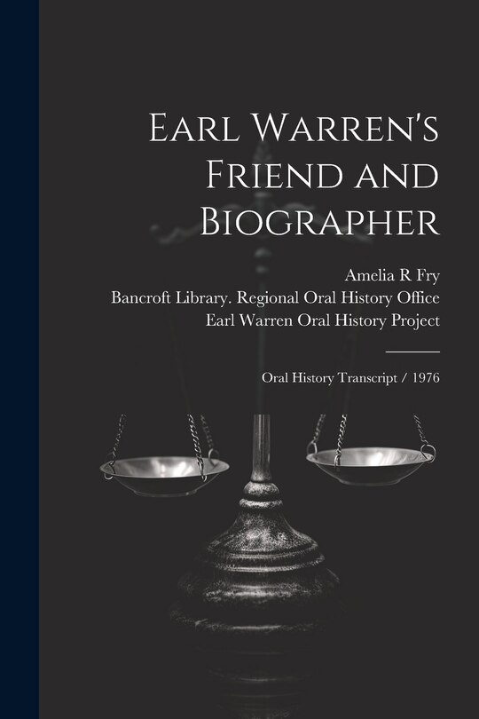 Front cover_Earl Warren's Friend and Biographer