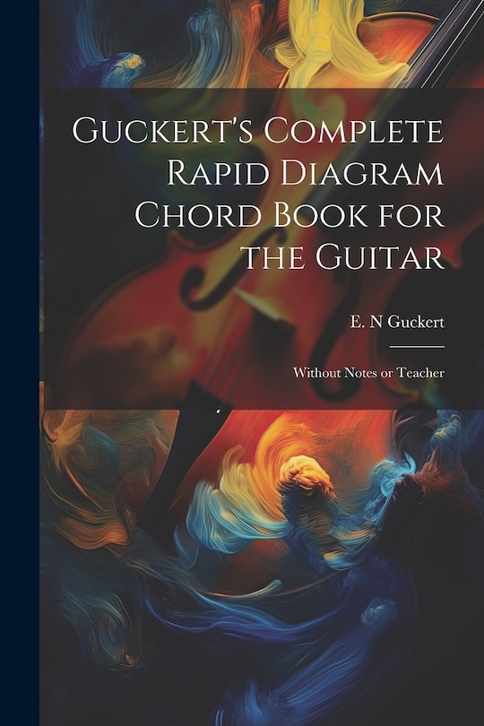 Couverture_Guckert's Complete Rapid Diagram Chord Book for the Guitar