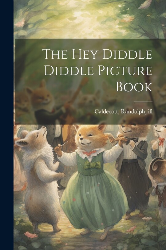 Front cover_The Hey Diddle Diddle Picture Book