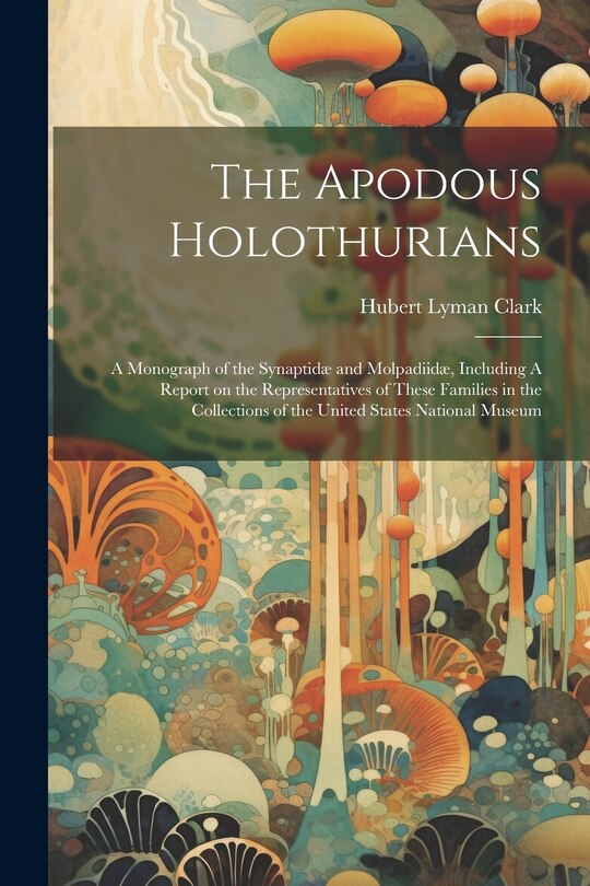 Front cover_The Apodous Holothurians