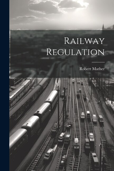 Railway Regulation