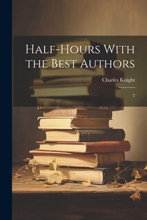 Front cover_Half-hours With the Best Authors