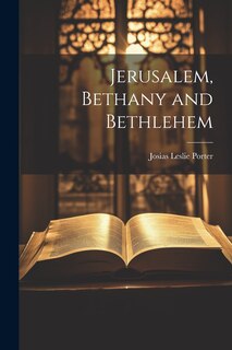 Couverture_Jerusalem, Bethany and Bethlehem