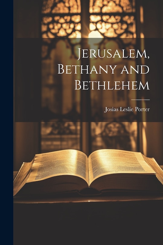 Couverture_Jerusalem, Bethany and Bethlehem