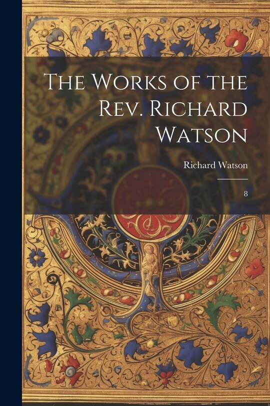Front cover_The Works of the Rev. Richard Watson