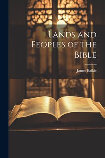 Front cover_Lands and Peoples of the Bible