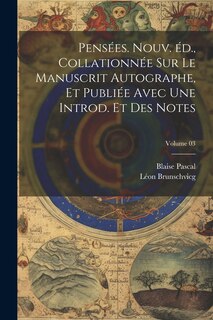 Couverture_Pensées. Nouv. éd., collationnée sur le manuscrit autographe, et publiée avec une introd. et des notes; Volume 03